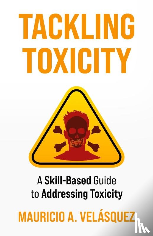 Velasquez, Mauricio - Tackling Toxicity