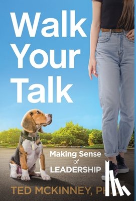 McKinney, Ted - McKinney, T: Walk Your Talk