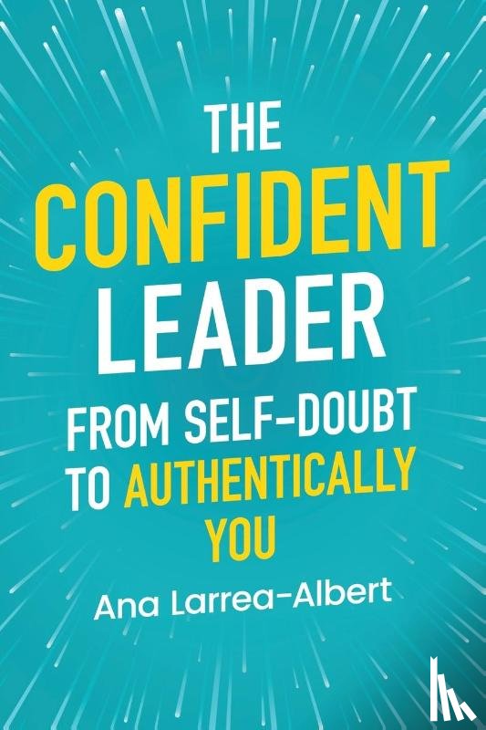 Larrea-Albert, Ana - The Confident Leader