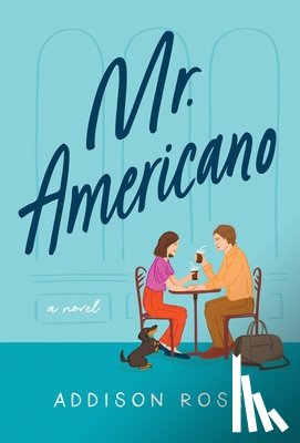 Rose, Addison - MR AMERICANO