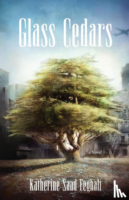 Feghali, Katherine Saad - Glass Cedars