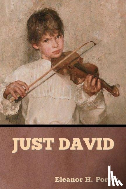 Porter, Eleanor H - Just David