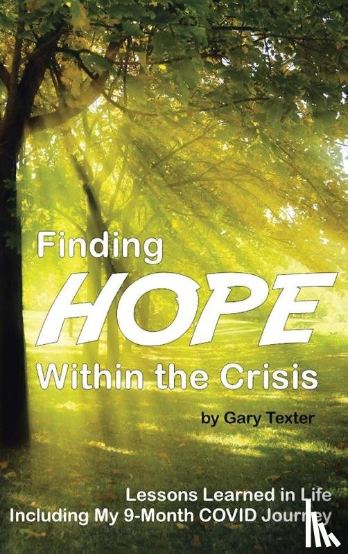 Texter, Gary - Finding Hope Within the Crisis