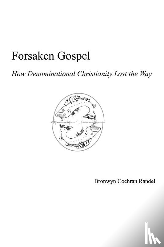 Randel, Bronwyn Cochran - Forsaken Gospel