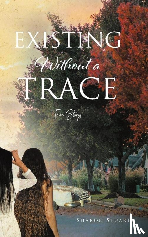 Stuart, Sharon - Existing Without a Trace