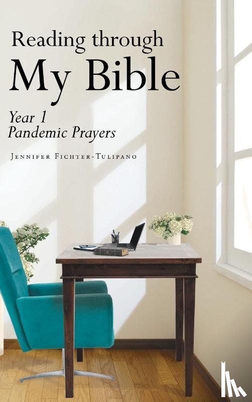 Fichter-Tulipano, Jennifer - Reading through My Bible