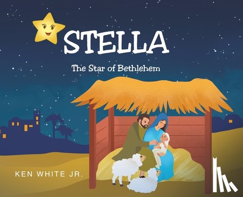 White, Ken - Stella: The Star of Bethlehem