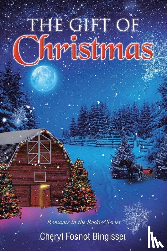 Bingisser, Cheryl Fosnot - The Gift of Christmas