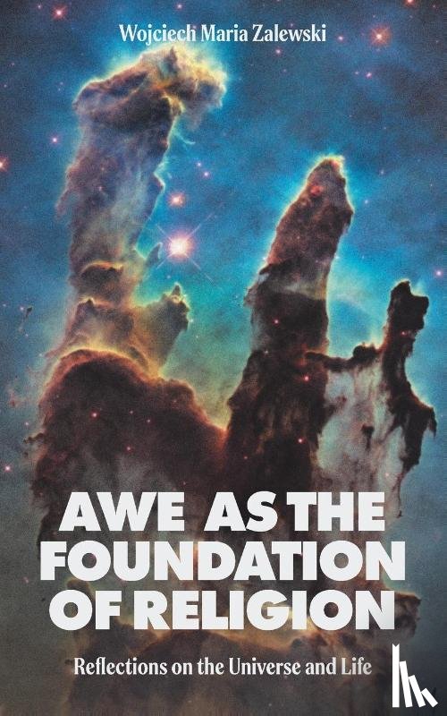 Zalewski, Wojciech Maria - Awe as the Foundation of Religion