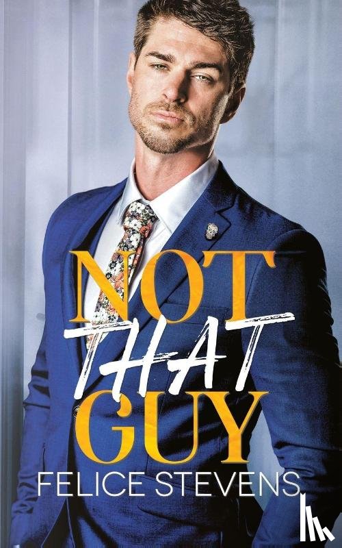 Stevens, Felice - Not That Guy