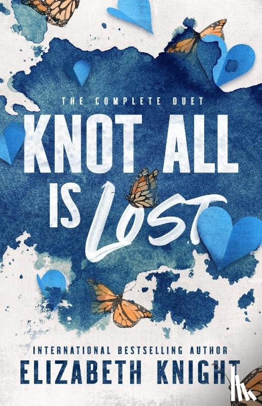 Knight, Elizabeth - Knot All Is Lost