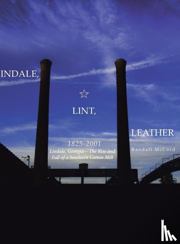 McCord, Randall - Lindale, Lint and Leather 1825-2001