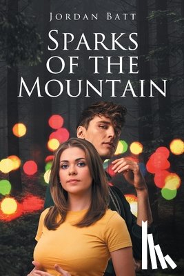 Batt, Jordan - Sparks of the Mountain