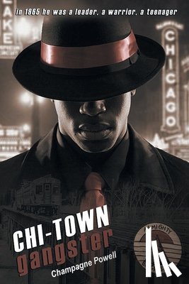 Powell, Champagne - Chi-Town Gangster