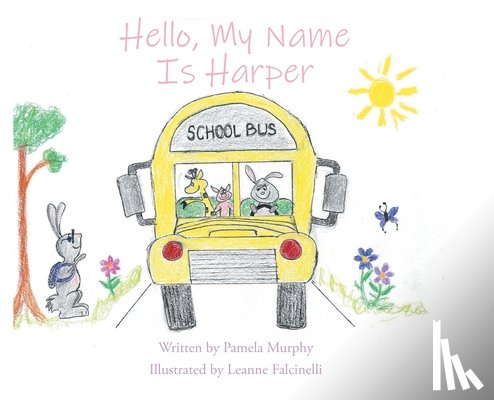 Pamela Murphy, Written - Hello, My Name Is Harper