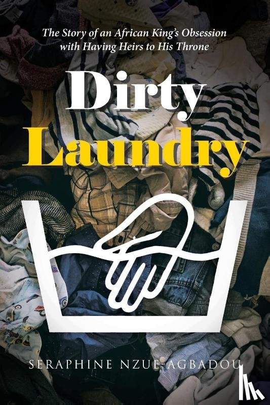 Nzue-Agbadou, Seraphine - Dirty Laundry