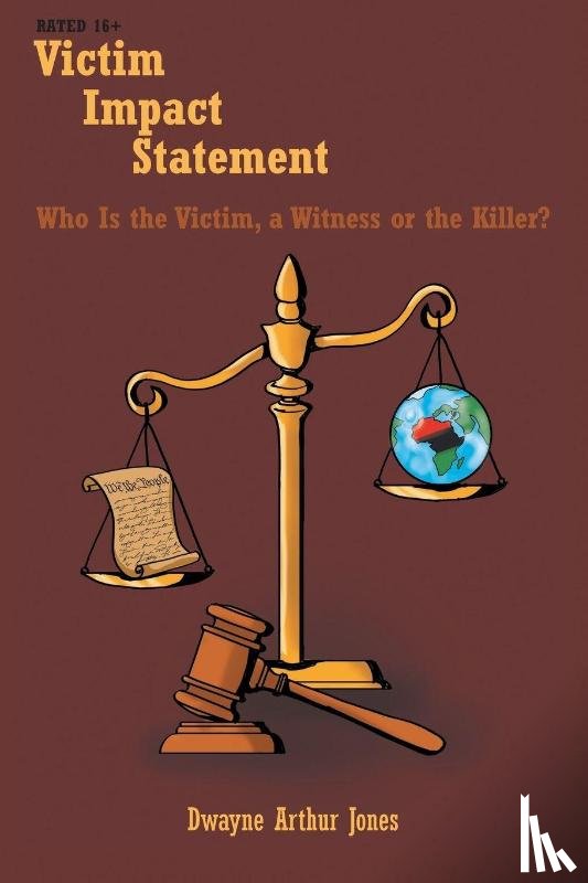 Jones, Dwayne Arthur - Victim Impact Statement