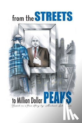 Labrecque, Michael - From the Streets To Million Dollar Peaks