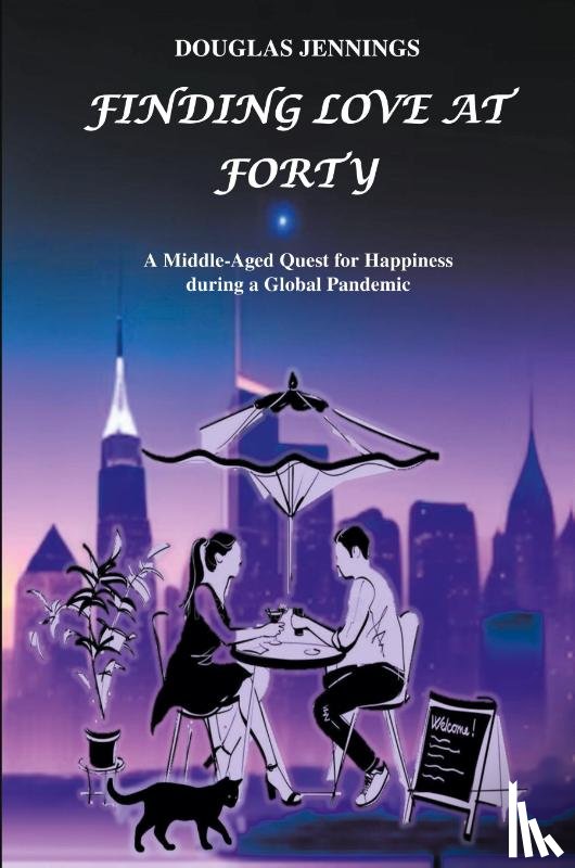 Jennings, Douglas - Finding Love at Forty