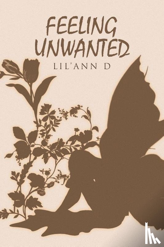 D, Lil'Ann - Feeling Unwanted