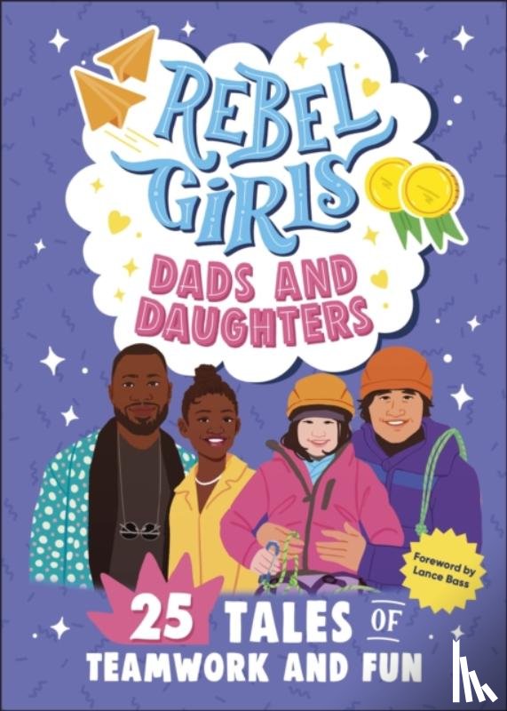 Rebel Girls - Rebel Girls Dads and Daughters
