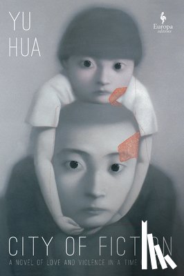Hua, Yu - City of Fiction