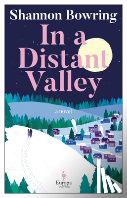 Bowring, Shannon - In a Distant Valley