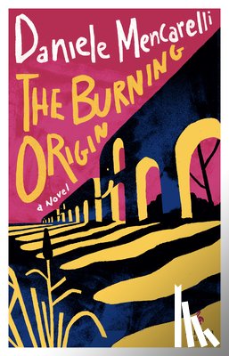 Mencarelli, Daniele - The Burning Origin