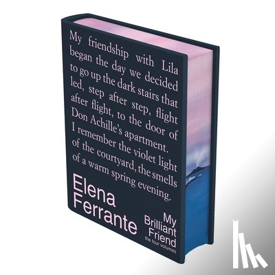 Ferrante, Elena - My Brilliant Friend Deluxe Edition: The Four Volumes: My Brilliant Friend, the Story of a New Name, Those Who Leave and Those Who Stay, the Story of t