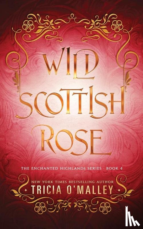 O'Malley, Tricia - Wild Scottish Rose