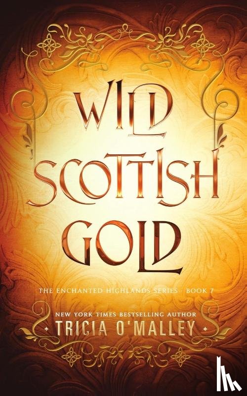 O'Malley, Tricia - Wild Scottish Gold