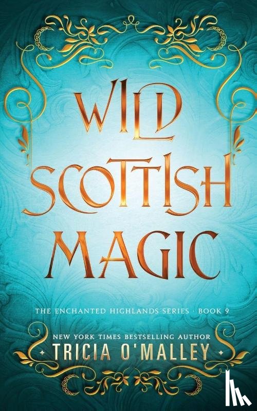 O'Malley, Tricia - Wild Scottish Magic