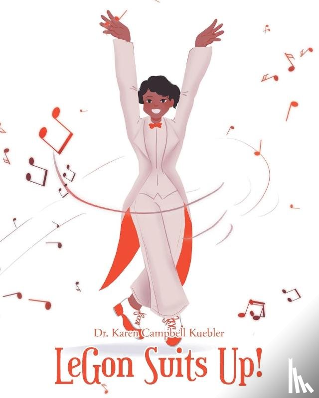 Kuebler, Karen Campbell - LeGon Suits Up!