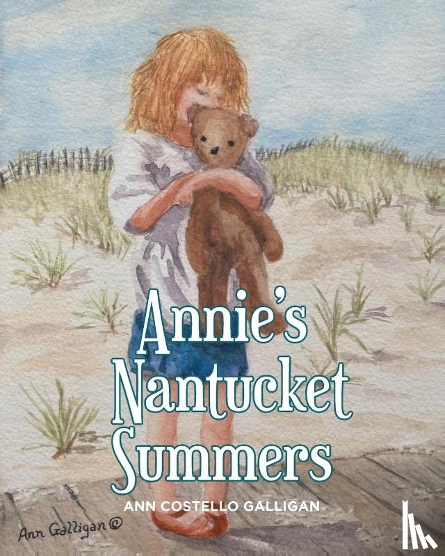 Galligan, Ann Costello - Annie's Nantucket Summers