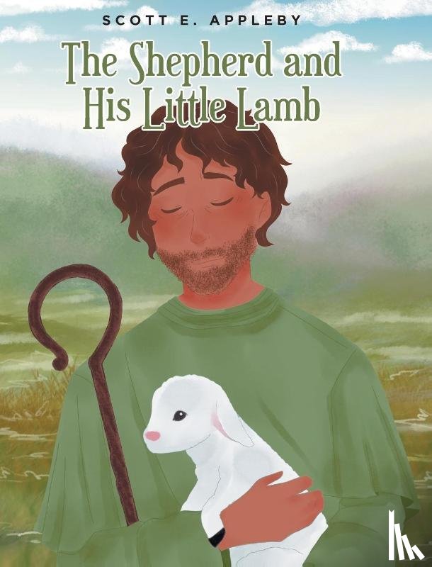 Appleby, Scott E. - The Shepherd and His Little Lamb