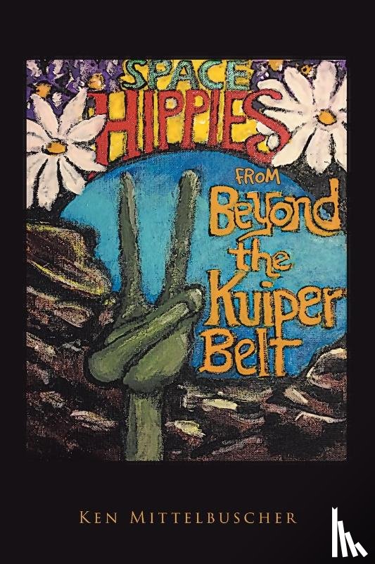 Mittelbuscher, Ken - Space Hippies
