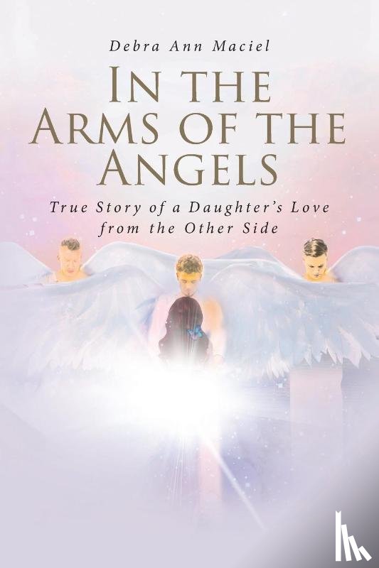 Maciel, Debra Ann - In the Arms of the Angels