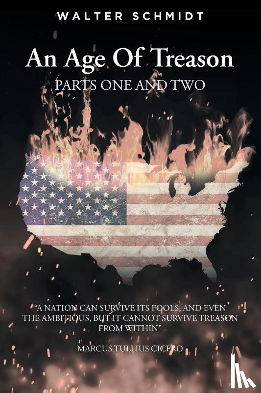 Schmidt, Walter - An Age Of Treason Parts One And Two