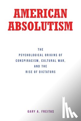 Freitas, Gary A. - AMERICAN ABSOLUTISM