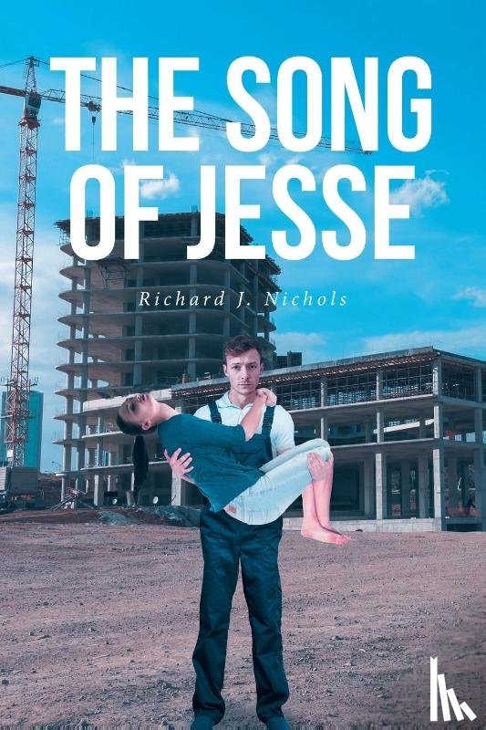 Nichols, Richard J. - The Song of Jesse