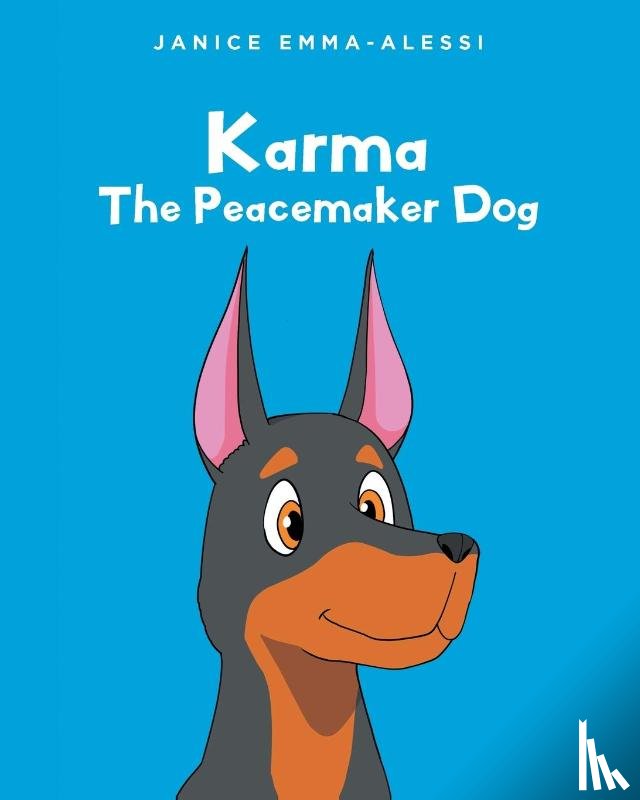 Emma-Alessi, Janice - Karma The Peacemaker Dog