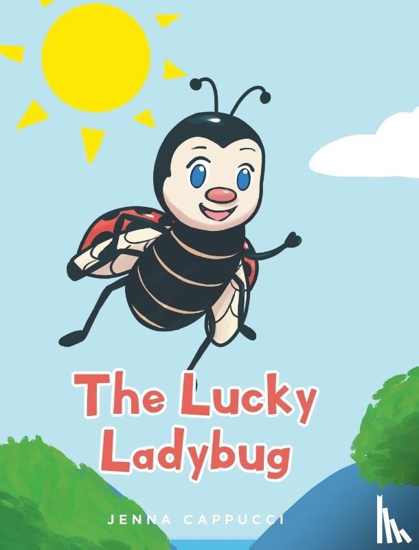 Cappucci, Jenna - The Lucky Ladybug