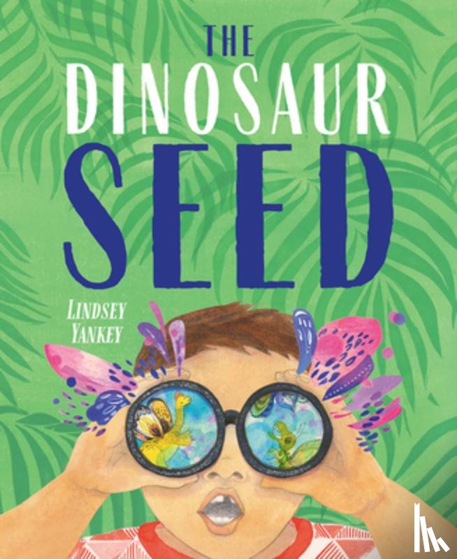 Yankey, Lindsey - The Dinosaur Seed