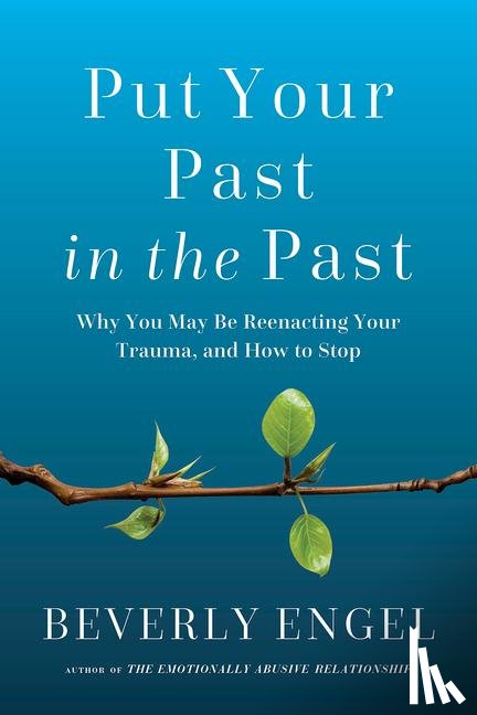 Engel, Beverly - Put Your Past in the Past