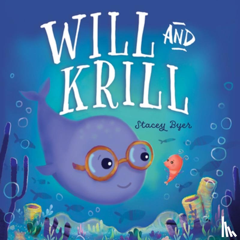 Byer, Stacey - Will and Krill