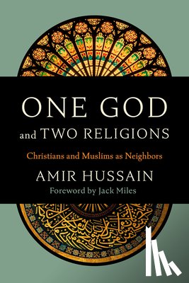Hussain, Amir - One God and Two Religions