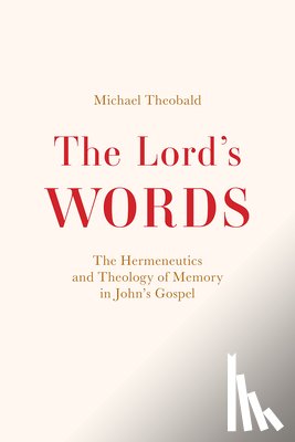 Theobald, Michael - The Lord's Words