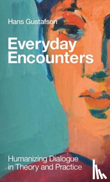 Gustafson, Hans - Everyday Encounters