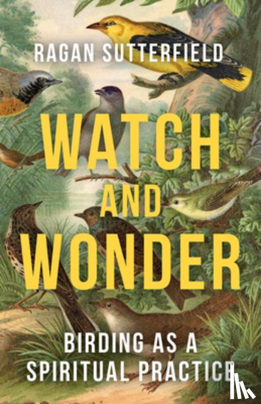 Sutterfield, Ragan - Watch and Wonder