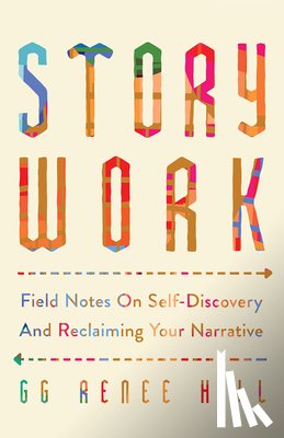 Hill, GG Renee - Story Work